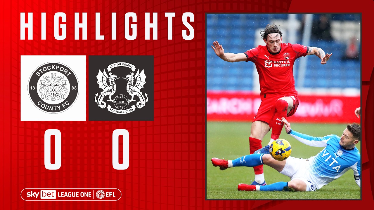 Highlights: Stockport County 0-0 Leyton Orient