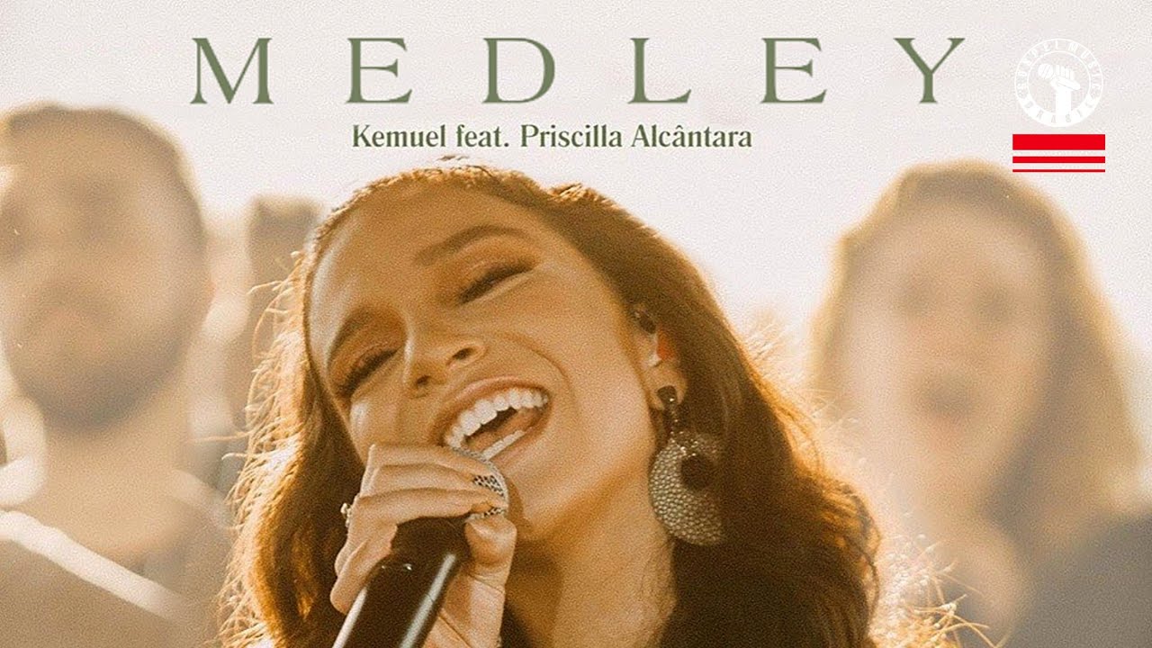 Kemuel feat. Priscilla Alcantara - Medley (Pseudo Vídeo)