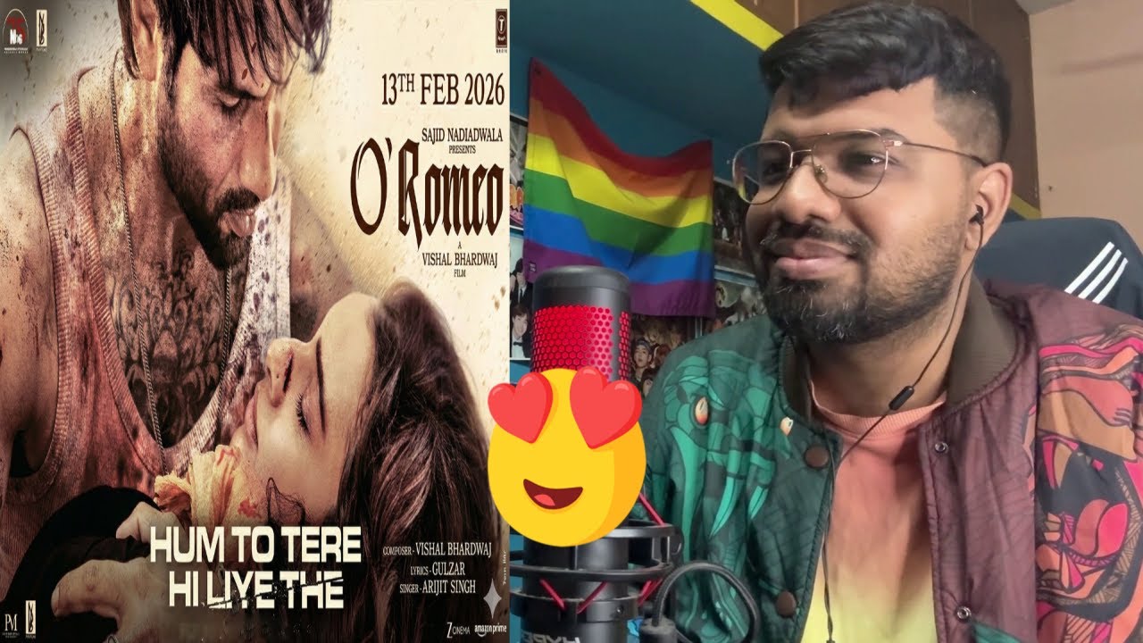 O'Romeo: Hum To Tere Hi Liye The Reaction|Shahid Kapoor,Triptii Dimri |Vishal Bhardwaj|Gulzar|Arijit