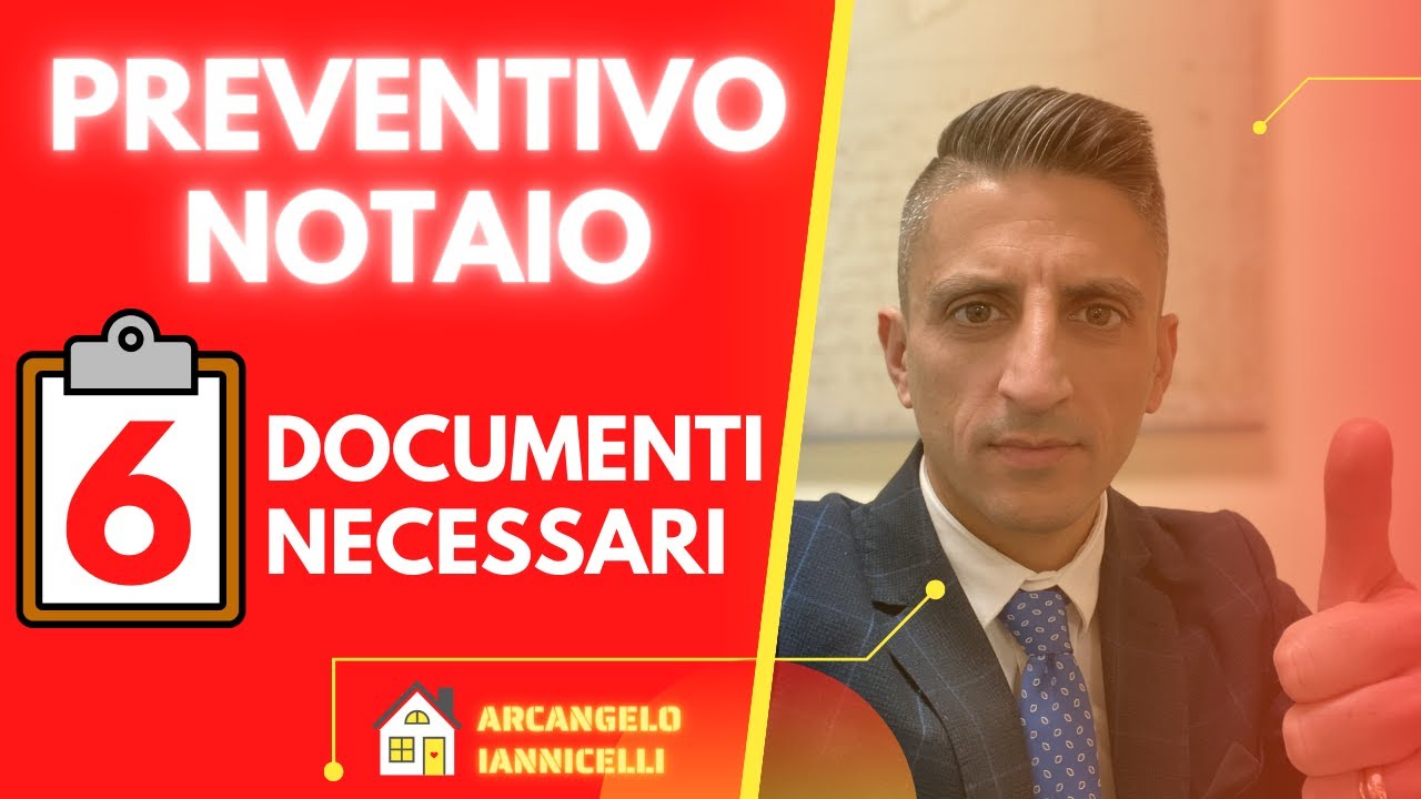 Preventivo Notaio. 6 documenti necessari che devi avere