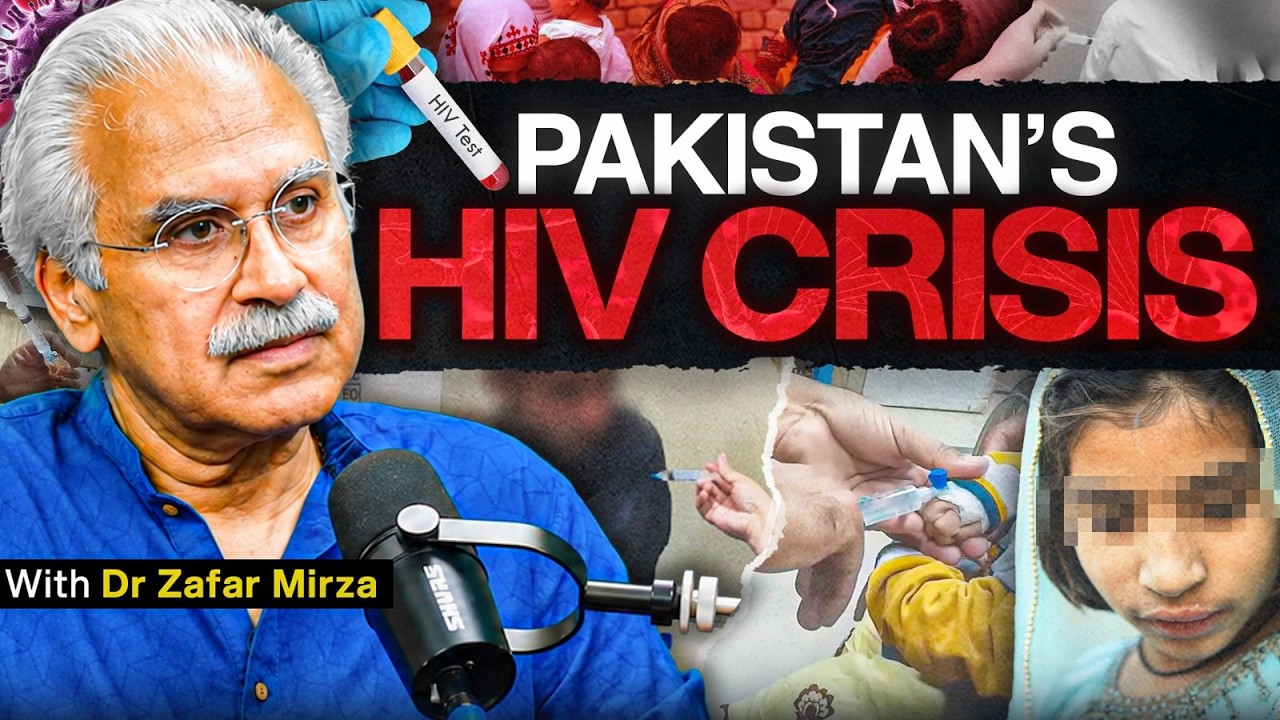 Fixing Pakistan's Healthcare sector and the HIV Crisis - Dr. Zafar Mirza - #TPE 557