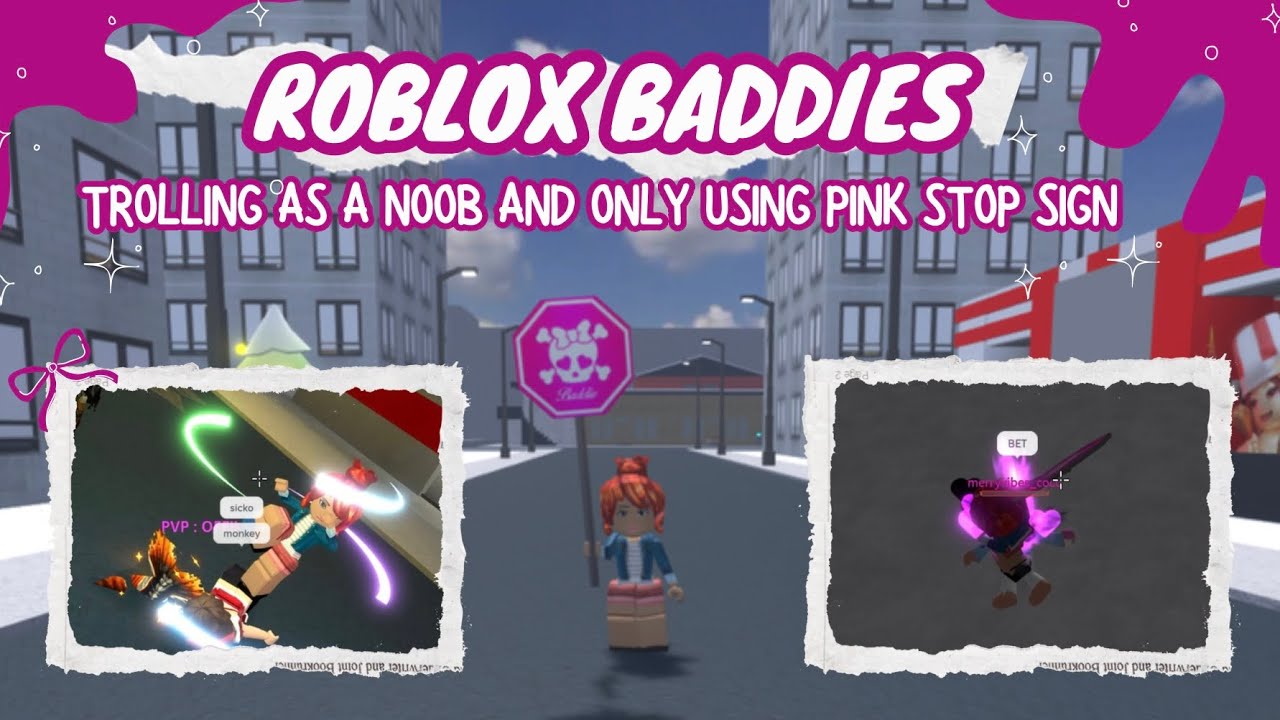 𓈒𝜗𝜚 Trolling as a noob in ROBLOX BADDIES and only using pink stop sign  𝜗𝜚𓈒