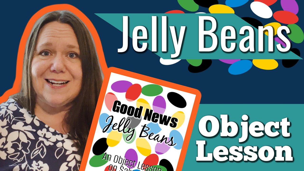Jelly Bean Gospel - An Object Lesson on Salvation