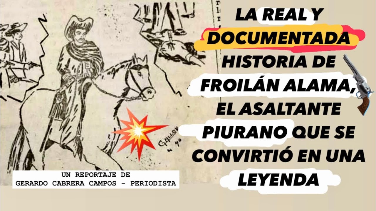 FROILÁN ALAMA🔥DOCUMENTAL SOBRE LA VIDA DEL ASALTANTE PIURANO QUE SE CONVIRTIÓ EN LEYENDA