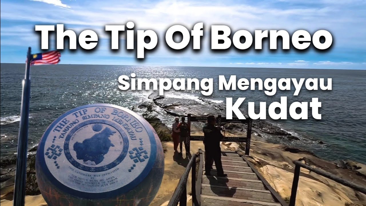 Menariknya |The Tip Of Borneo | Simpang Mengayau,Kudat Sabah