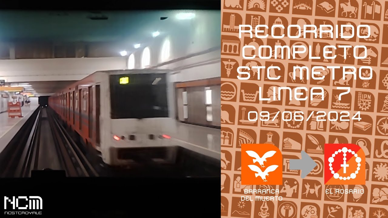 Recorrido Completo Metro Linea 7 [Cab Ride] (Barranca del Muerto - El Rosario)