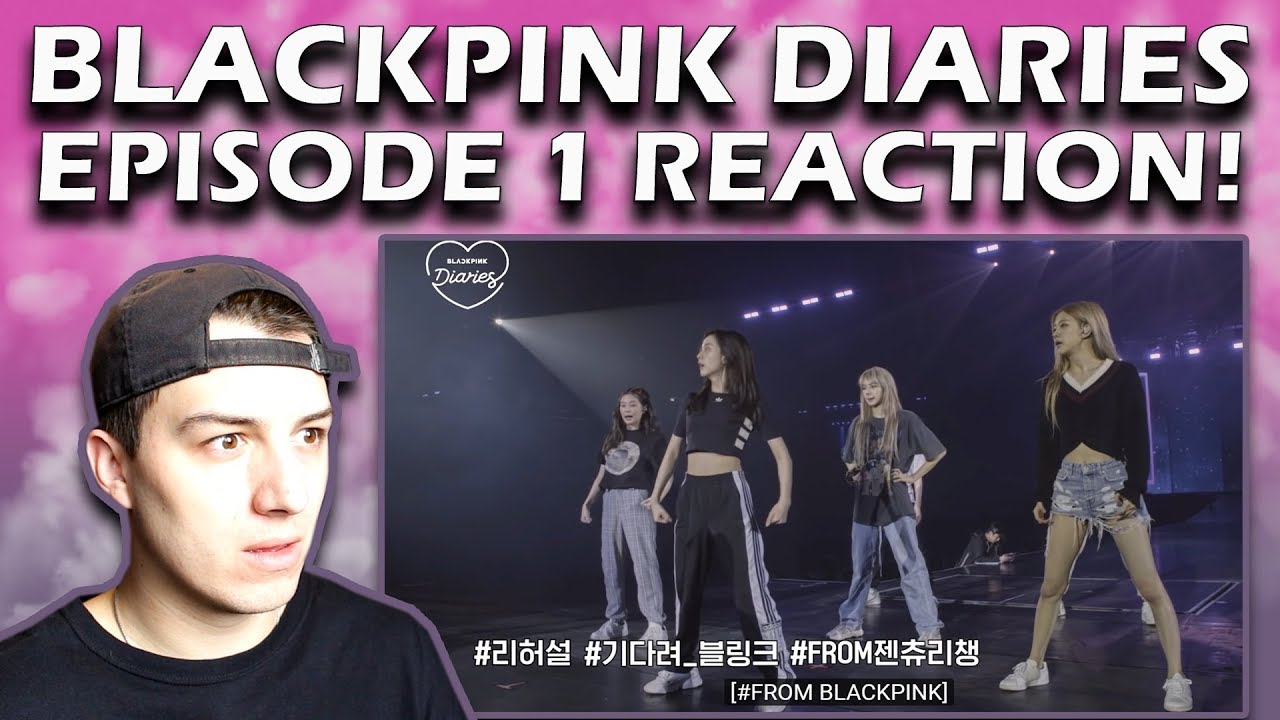 BLACKPINK - 'BLACKPINK DIARIES' EP.1 REACTION!