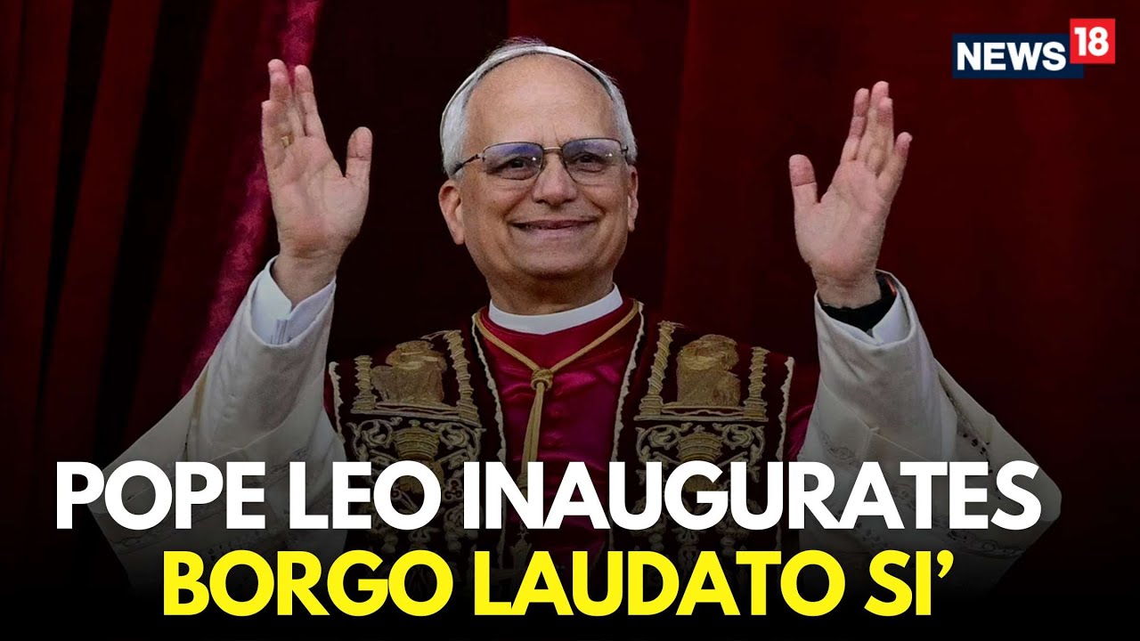 Pope Leo LIVE | Pope Leo XIV Inaugurates Borgo Laudato Si’ At Castel Gandolfo | Vatican | N18G