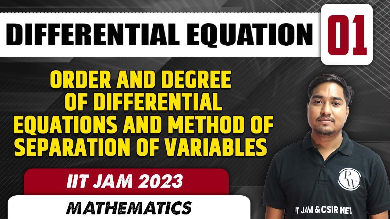 Order and Degree of Differential Equations | Differential Equation 01 | IIT JAM 2023