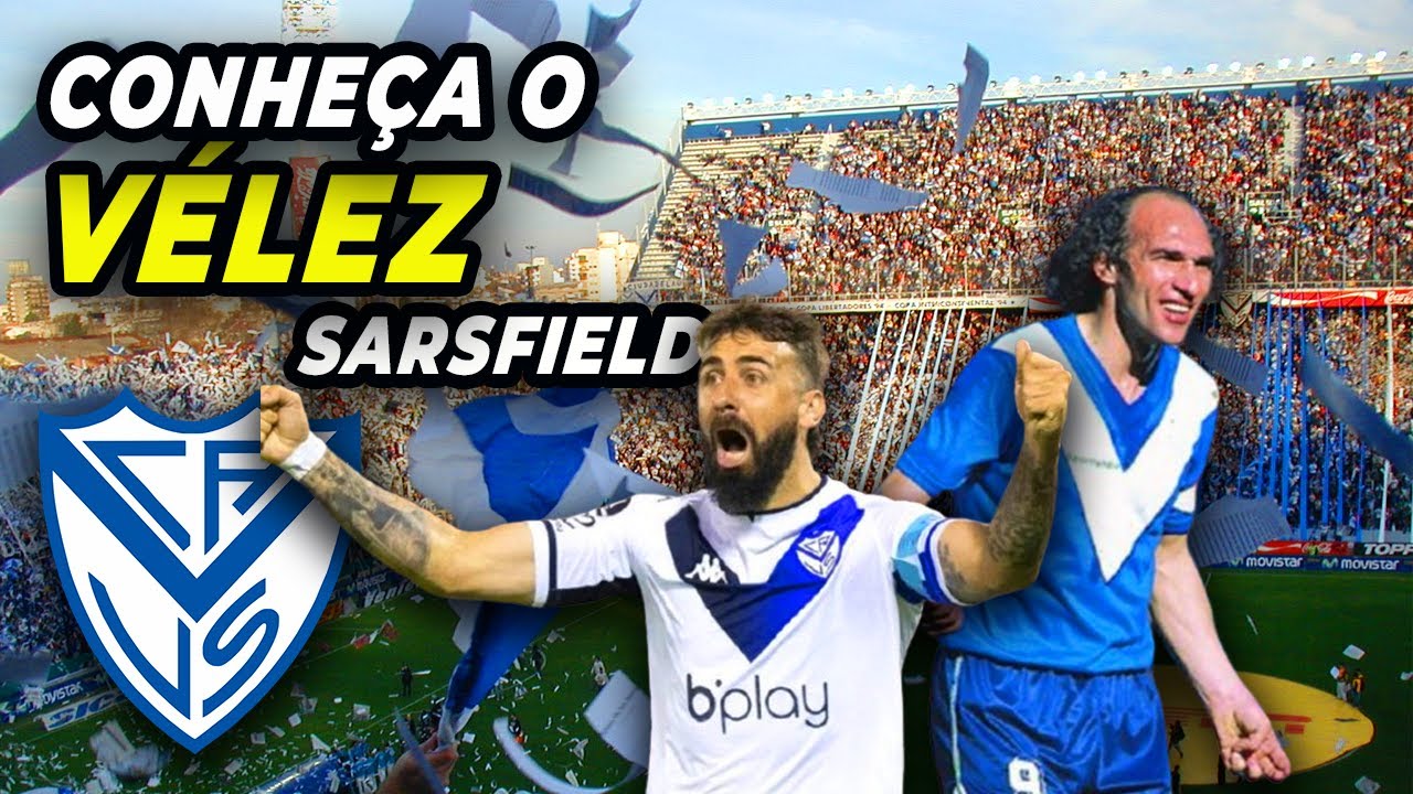 A Hist&oacute;ria do V&Eacute;LEZ SARSFIELD (ARG): O V&eacute;lez Imbat&iacute;vel dos Anos 90 &ndash; Voc&ecirc; precisa lembrar disso!