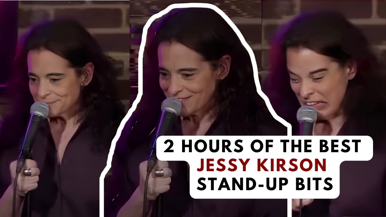 JESSY KIRSON BEING FUNNY AF 2 HOURS STRAIGHT | STAND-UP VIDEO #68