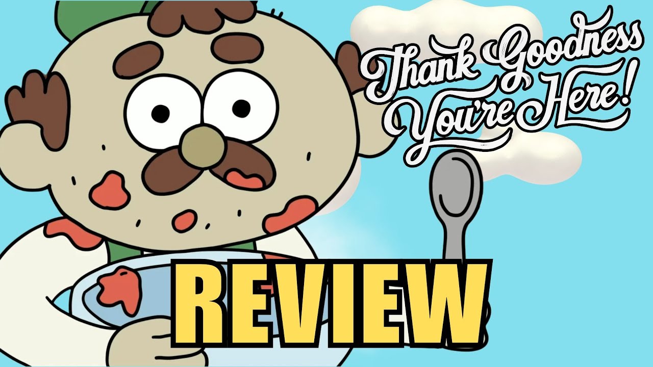 Thank Goodness You're Here! Review - WTF Did I Just Play?
