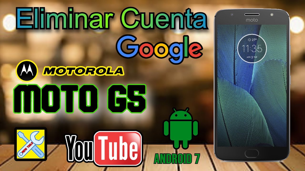 Motorola G5, Eliminar Cuenta Google, Nuevo Metodo 2024