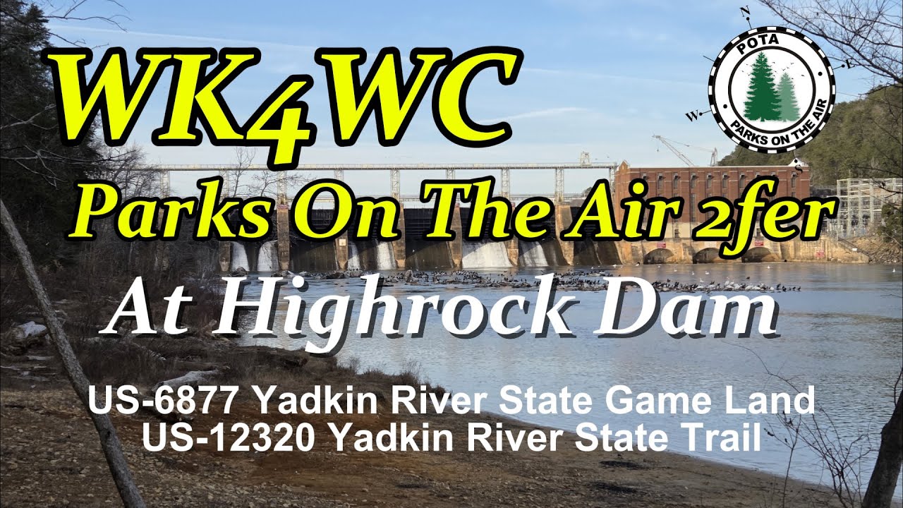 Parks On The Air (POTA) at the Tuckertown access area below the Highrock Lake Dam