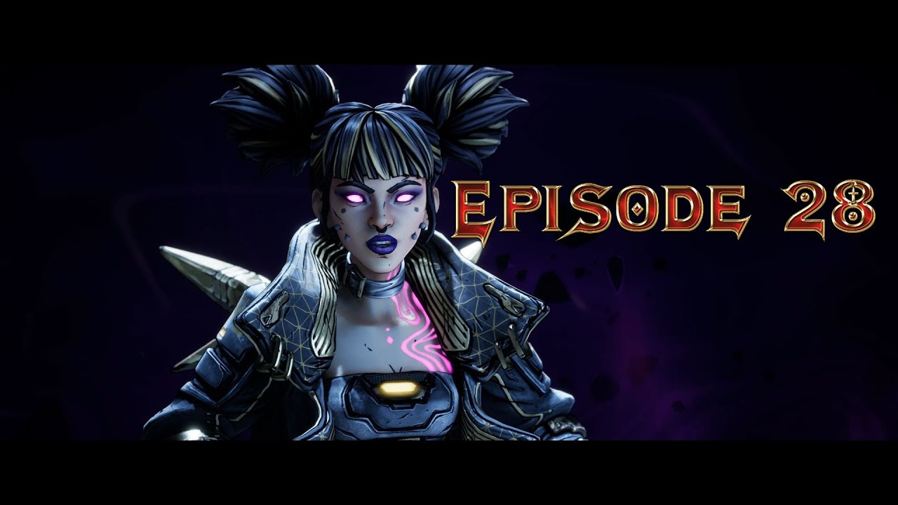 Borderlands 4  - Episode 28 - A Call for Help Part 2