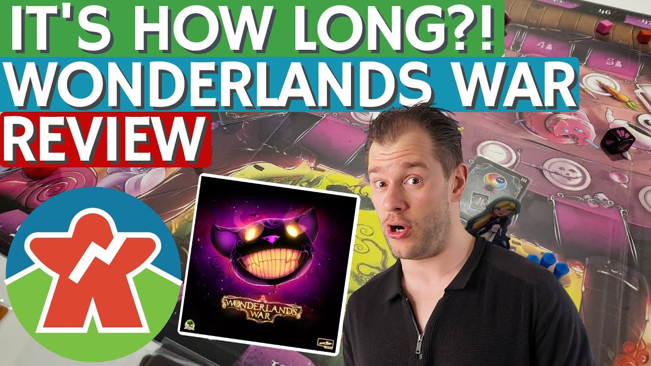 Wonderlands War - Board Game Review - Too Long For A Bag Builder?