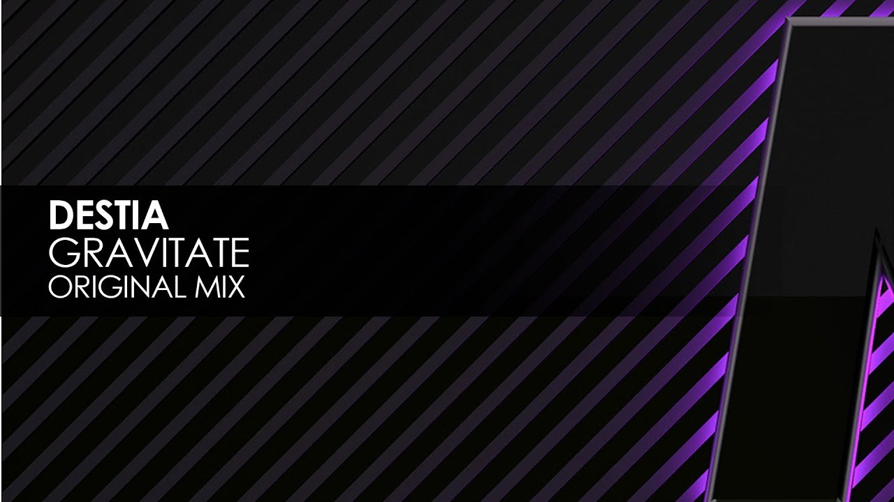 Destia - Gravitate