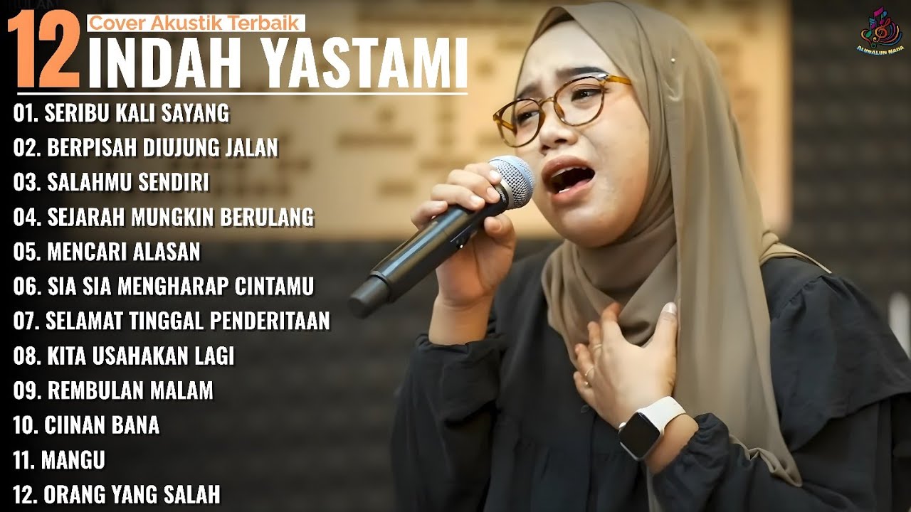 SERIBU KALI SAYANG - BERPISAH DIUJUNG JALAN - Indah Yastami Full Album | Cover Akustik Terbaik 2025