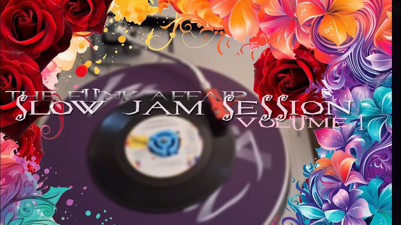 Slow Jam Vinyl Session Vol. 1