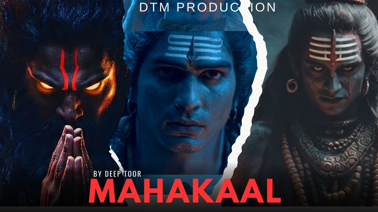 MAHAKAAL (HD VIDEO) SONG 2025 | HINDI SONG | DEEP TOOR | DTM PRODUCTION 