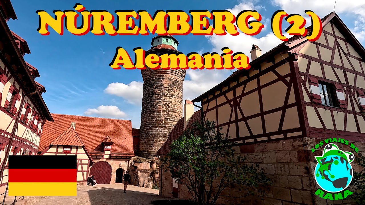 NÚREMBERG (2) - ALEMANIA 🇩🇪 (+ info y nuestra experiencia)