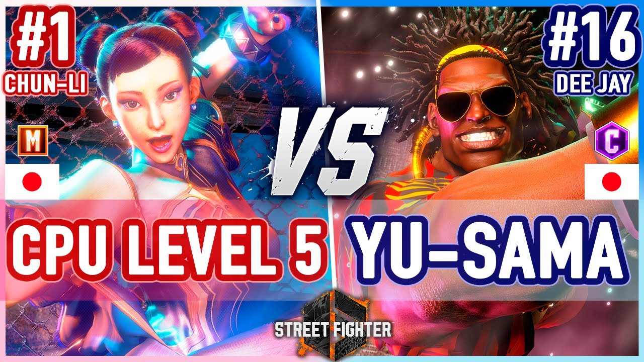 SF6 🔥 CPU Level 5 (Chun-Li) vs Yu-sama (Dee Jay) 🔥 Street Fighter 6