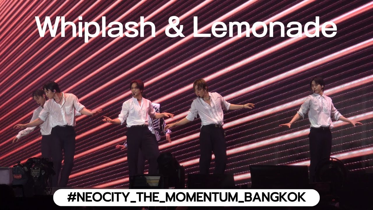 NCT 127 'Whiplash & Lemonade' | NEO CITY : BANGKOK – THE MOMENTUM