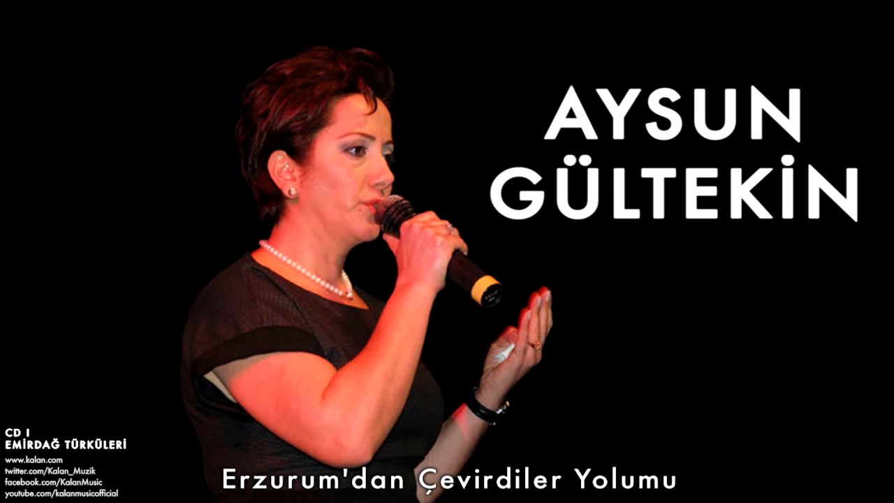 Aysun Gültekin - Erzurum'dan Çevirdiler Yolumu