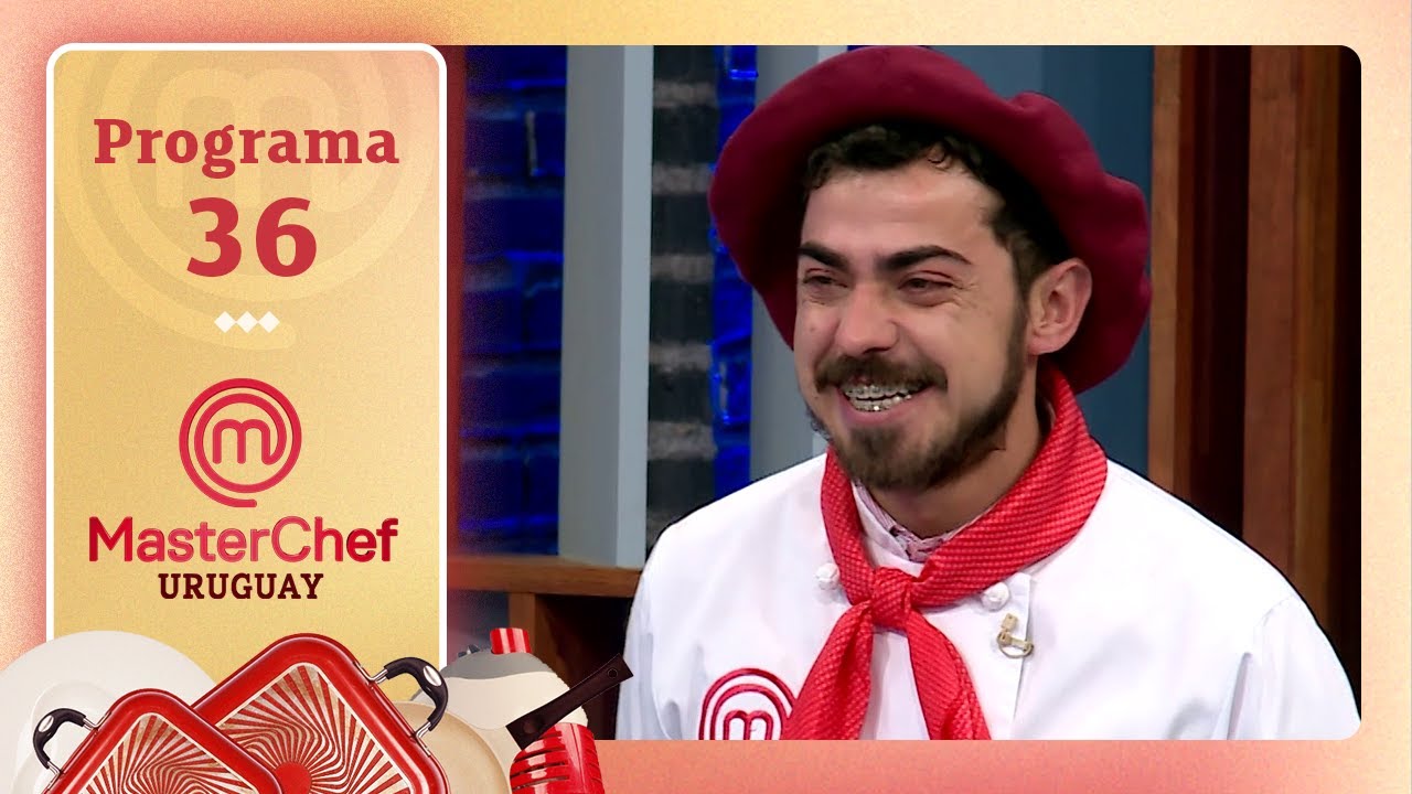 PROGRAMA 36: PRUEBA DE ELIMINACIÓN | Temporada 06 | MASTERCHEF URUGUAY