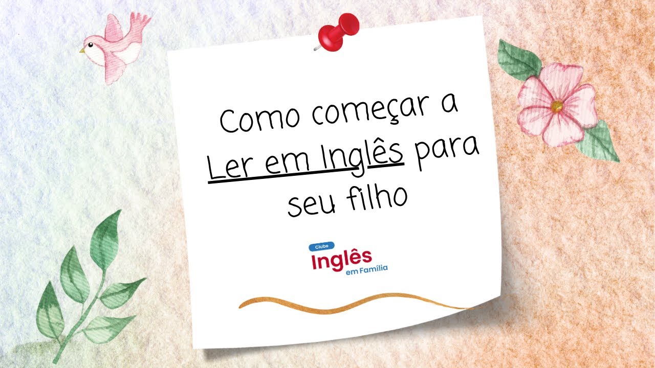 Como ler em Inglês para seu filho, mesmo sem ser fluente