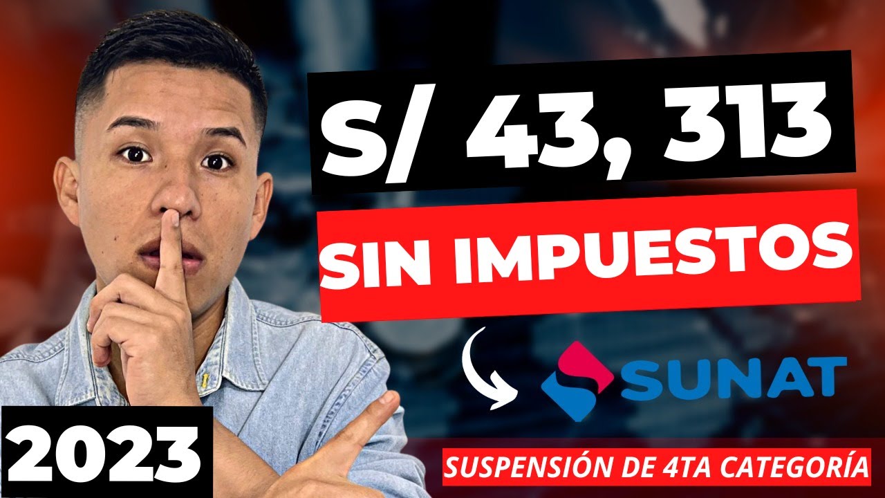 🤔 ¿QUÉ ES LA SUSPENSIÓN DE 4TA CATEGORÍA? COMO PUEDES SOLICITAR Y NO PAGAR IMPUESTOS [ SUNAT 2023 ]💰