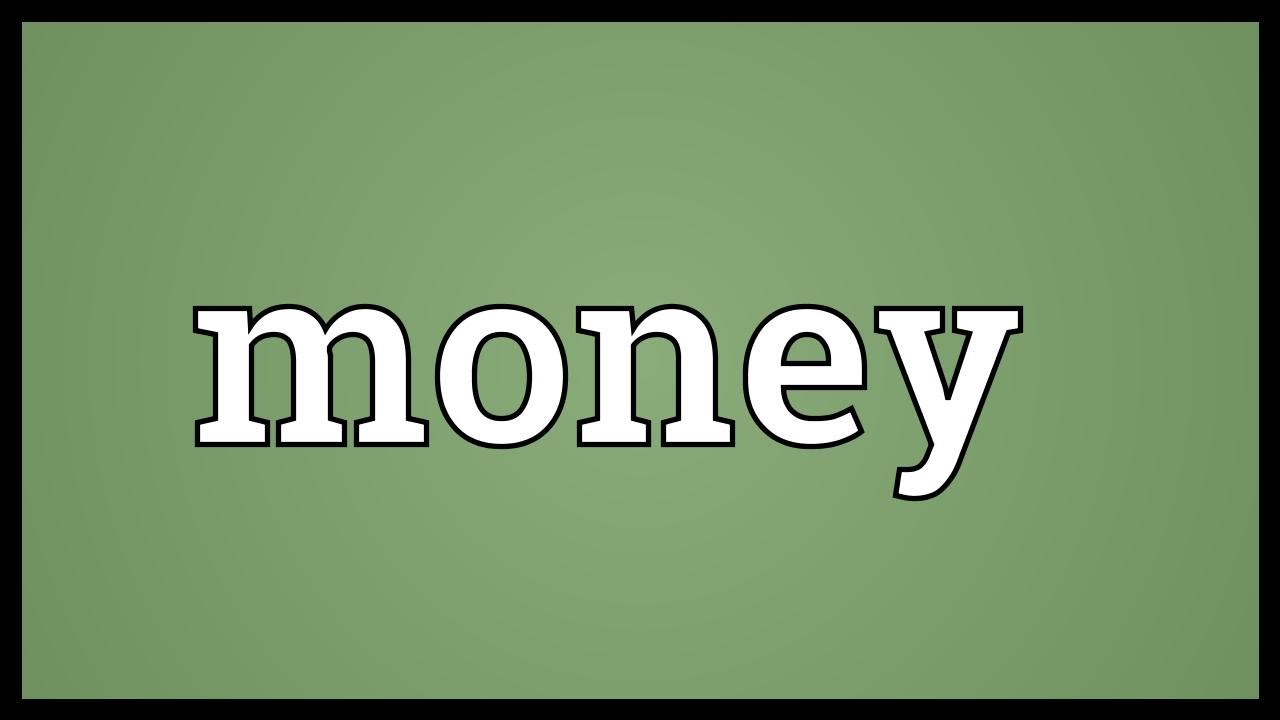Money Meaning
