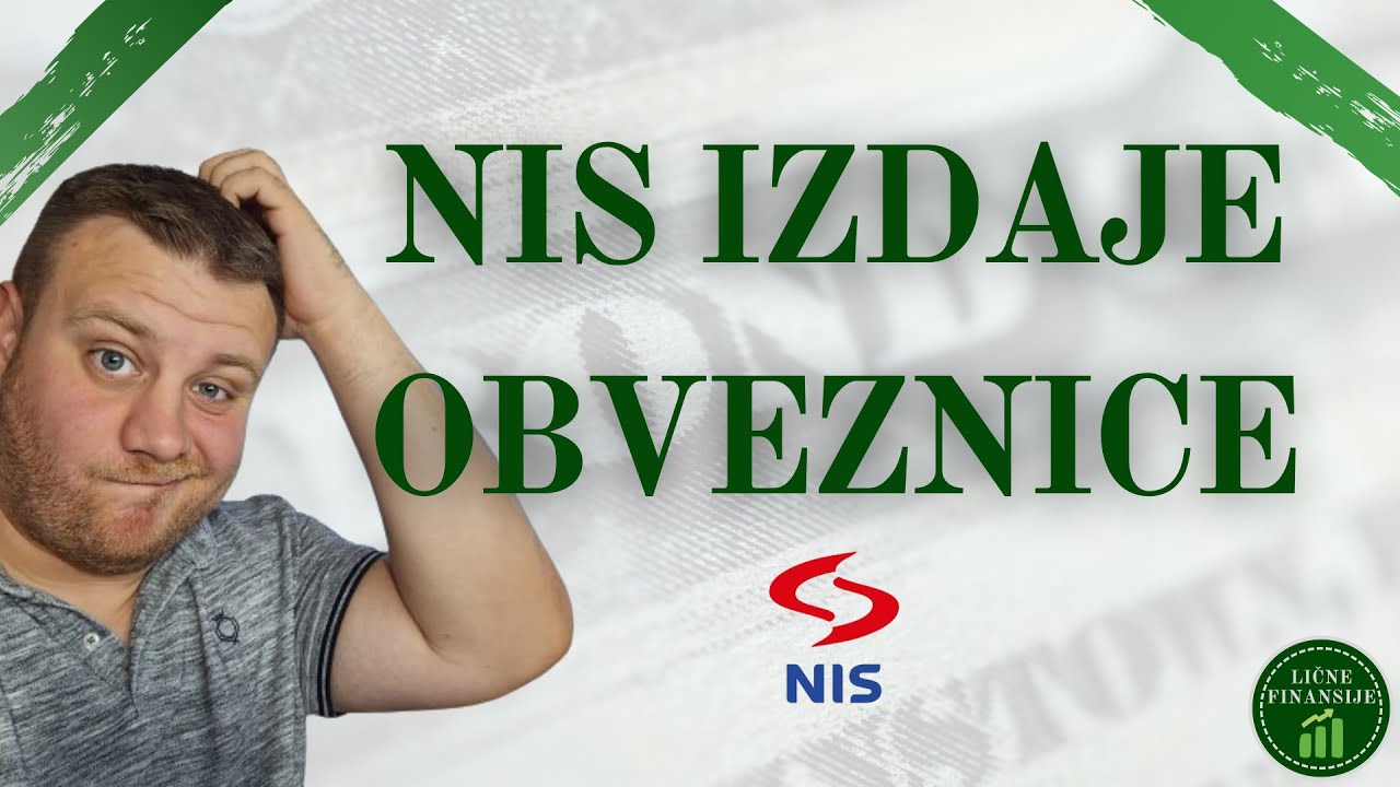 NIS izdaje OBVEZNICE - &Scaron;ta su obveznice, kako funkcioni&scaron;u i da li investirati u njih?