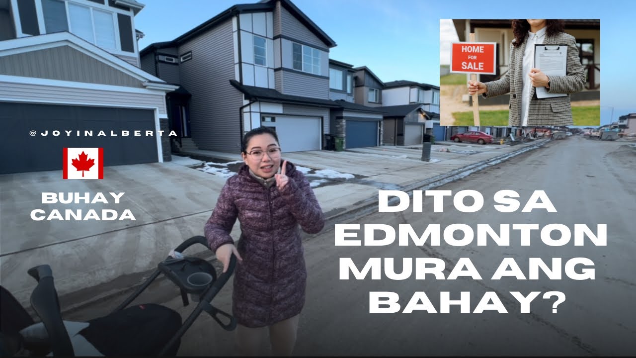 MURA ANG BAHAY SA EDMONTON? | EDMONTON ALBERTA | BUHAY CANADA