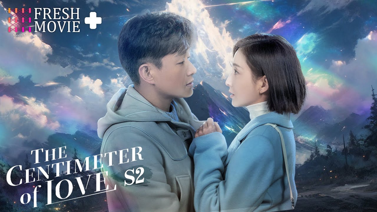【Multi-sub】The Centimeter of Love S2 | I want to get close to you and then hug you.🥰 | FreshDrama+