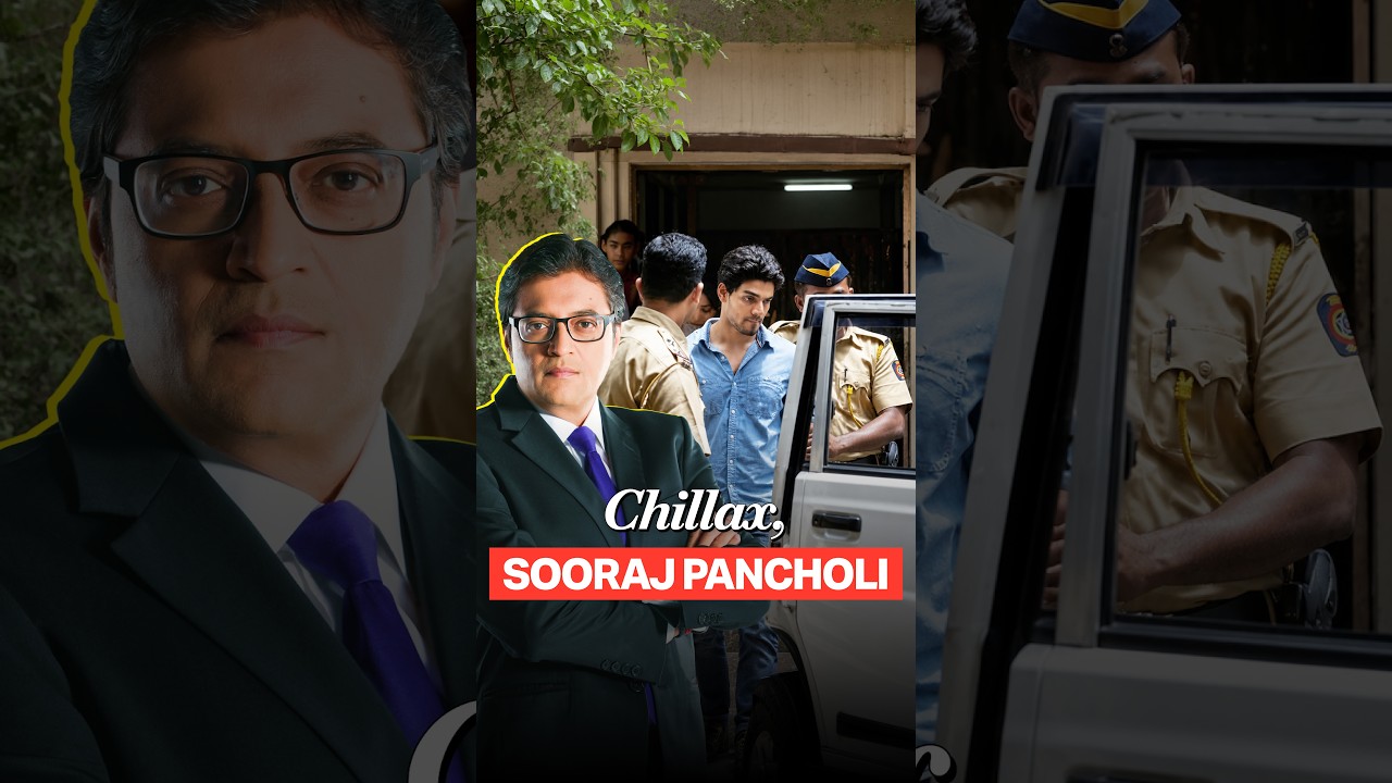 Arnab On Sooraj Pancholi For Screaming About Not Meeting Aditya Thackeray Ever