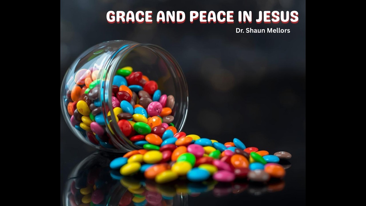 Sermon  Grace and Peace in Jesus