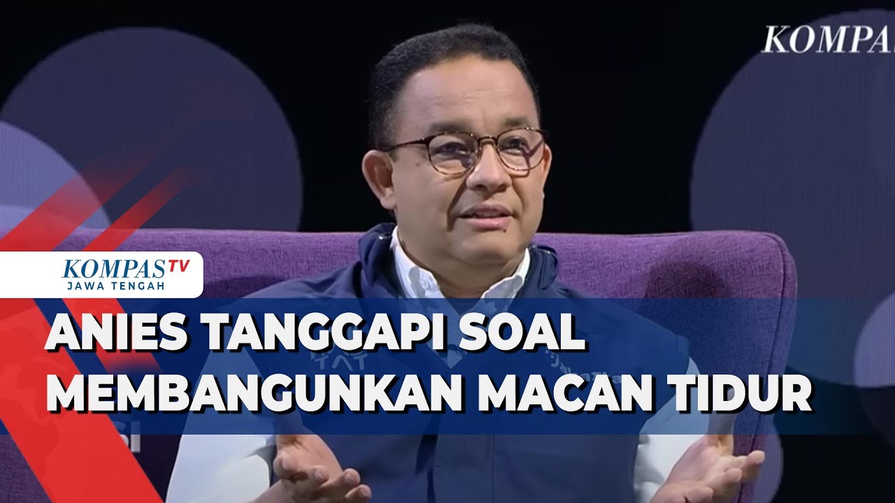 Anies Tanggapi Soal Membangunkan Macan Tidur