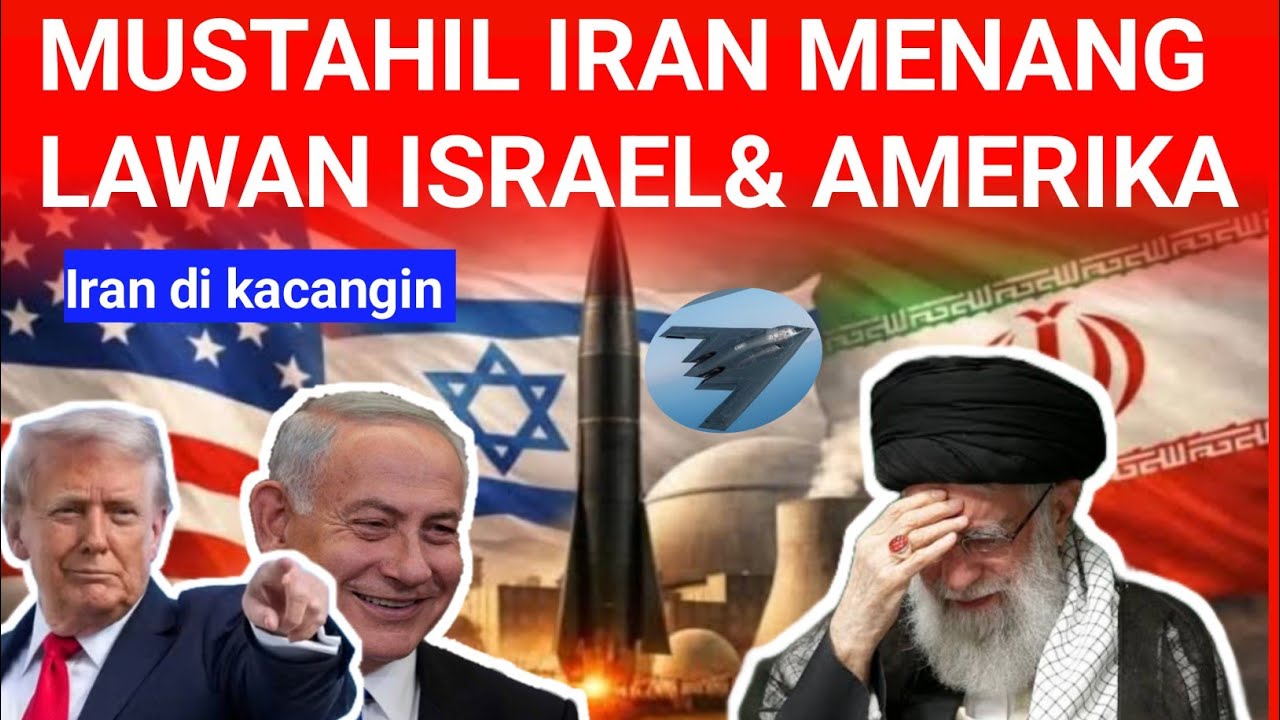 Iran tak mungkin bisa menang lawan Israel dan Amerika... Ngimpi! 