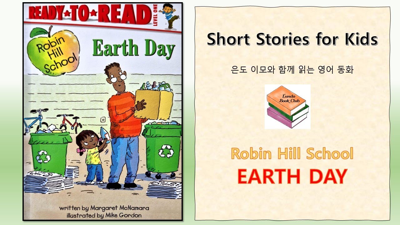 Robin Hill School - Earth Day [Level. 1] Eundo Bookclub: Reading with Eundo