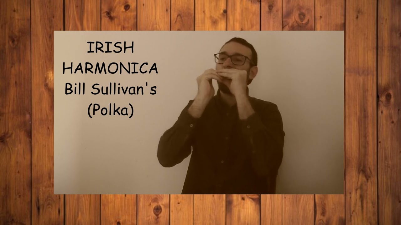 IRISH HARMONICA - Bill Sullivan's (& TAB)