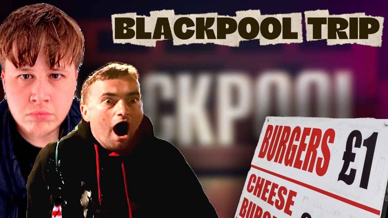 PART 1 of the BLACKPOOL TRIP