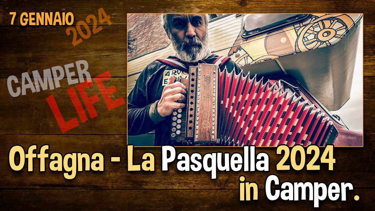 Offagna La Pasquella 2024 in Camper