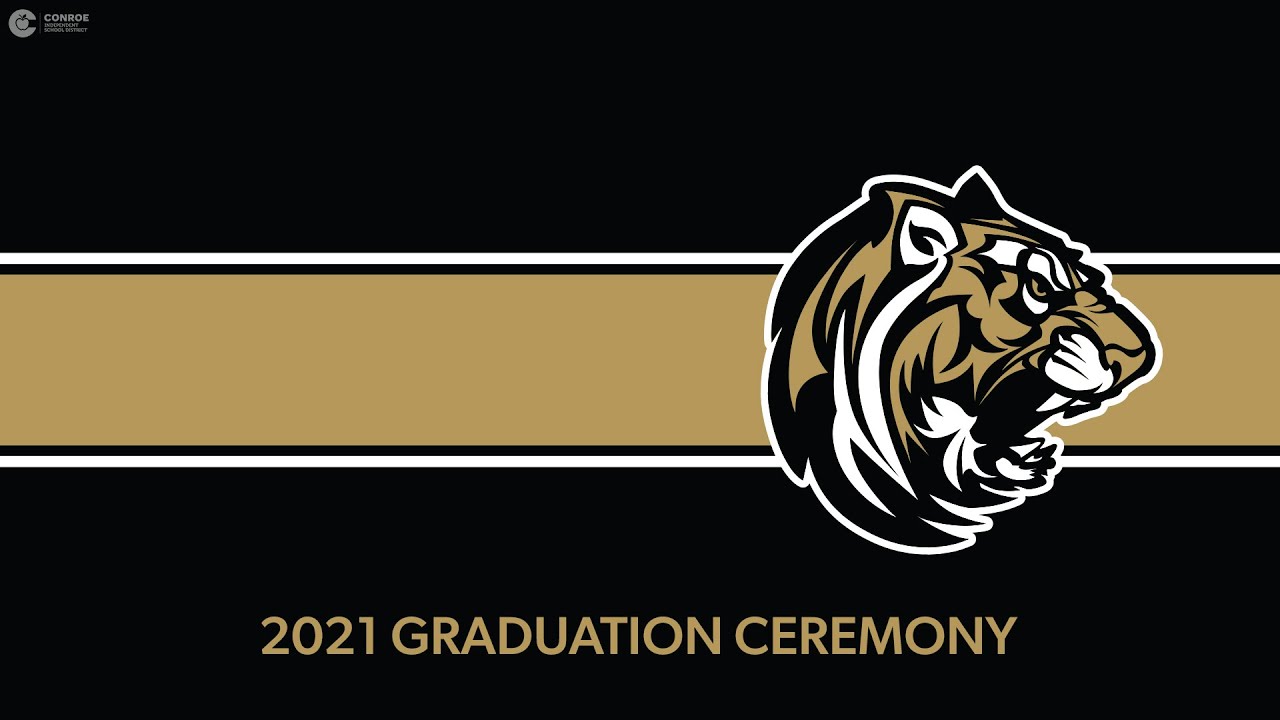 Conroe High School Graduation 2021
