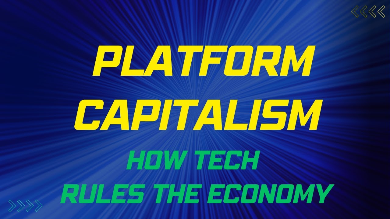 What Is Platform Capitalism? A 4-Minute Explanation