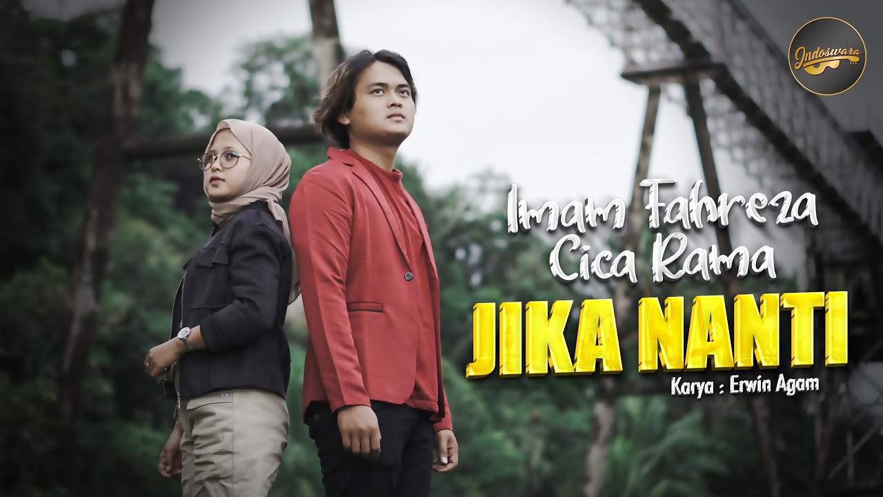 Imam Fahreza Ft. Cica Rama - Jika Nanti (Official Music Video)
