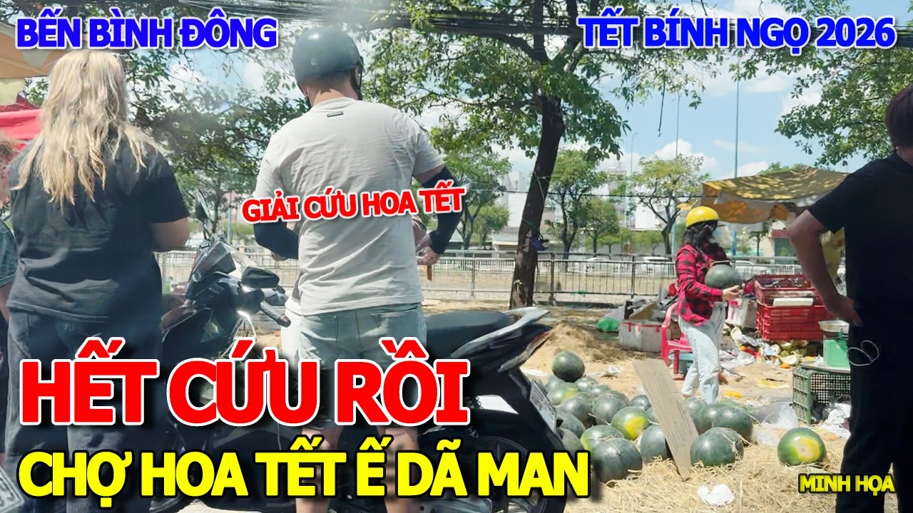 HẾT CỨU - CHỢ HOA TẾT Ế THÊ THẢM CHƯA TỪNG THẤY - BẾN BÌNH ĐÔNG NGẬP TRÀN HOA TẾT TRƯA 29 GIAO THỪA