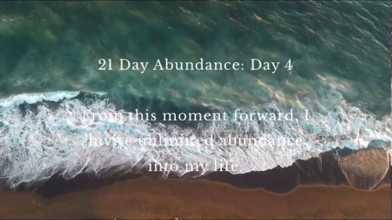 Day 4 - 21 Day Abundance Meditation from Deepak Chopra