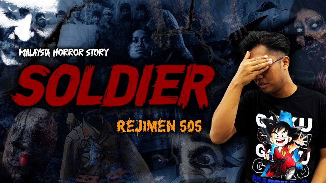 KISAH SERAM ASKAR - SOLDIER HORROR STORY