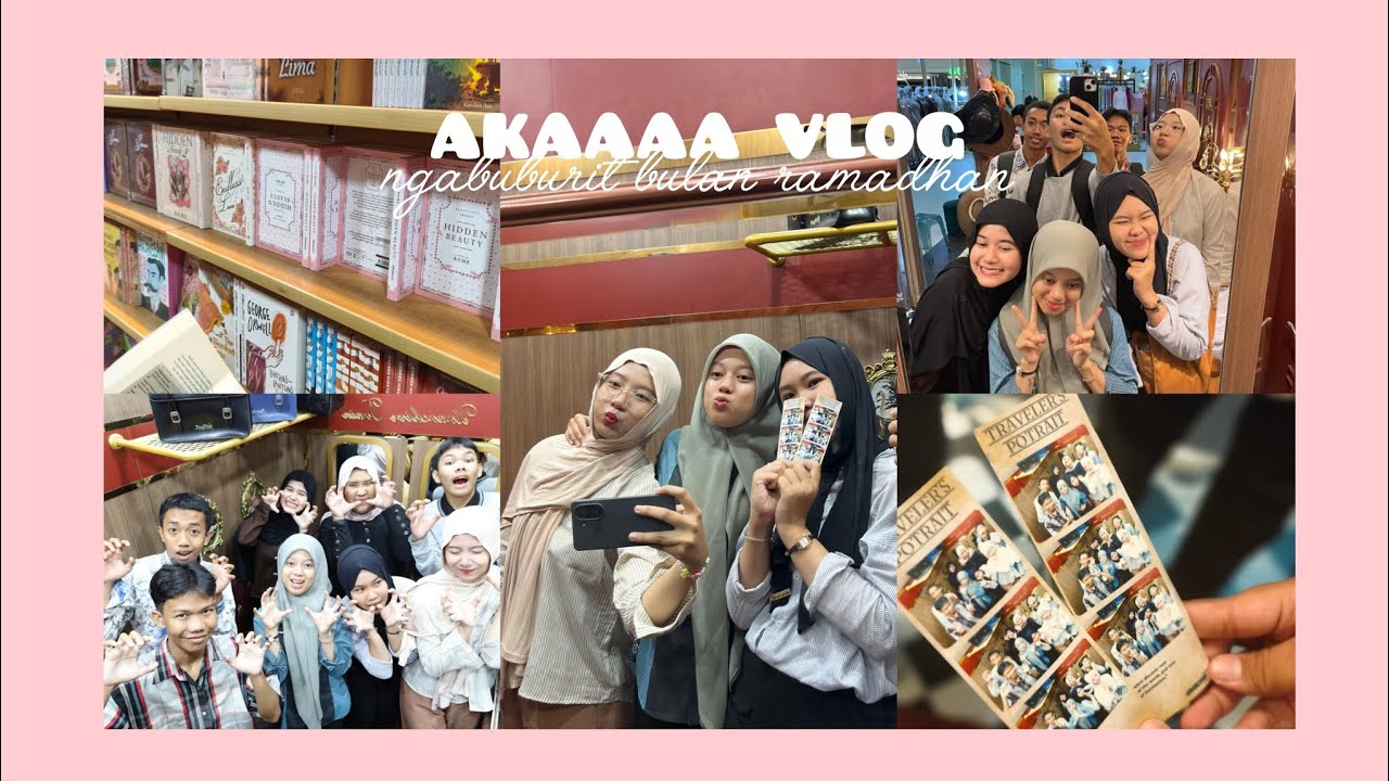 AKAAAA VLOG | ngabuburit edisi ramadhan day 5📌
